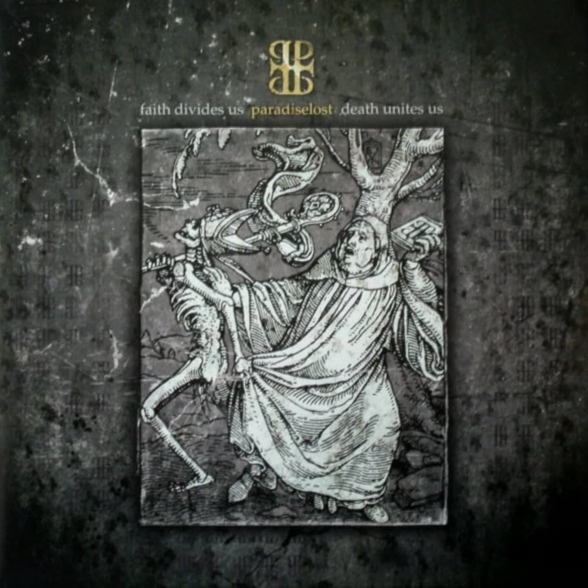 Paradise Lost - Faith Divides Us - Death Unites Us